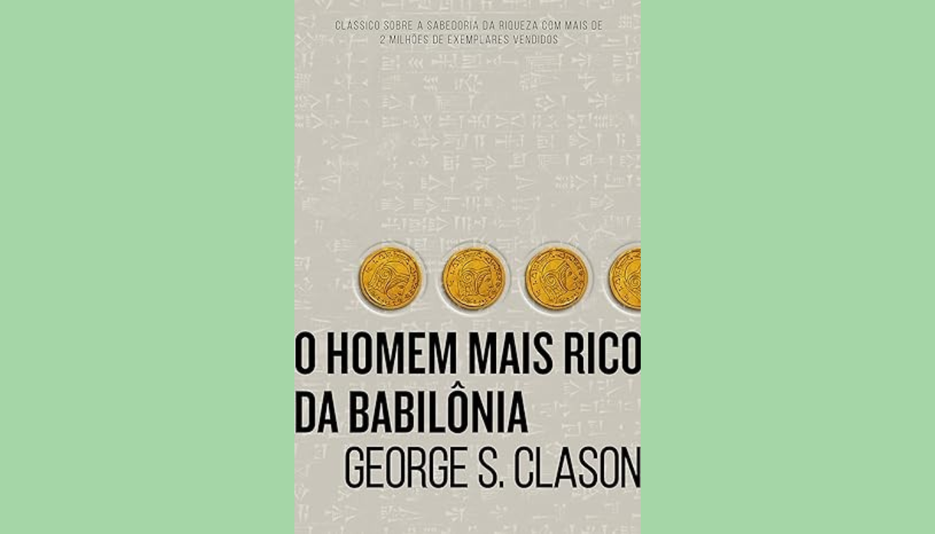Os Segredos da Antiga Babilônia Podem Transformar Sua Vida Financeira Hoje?