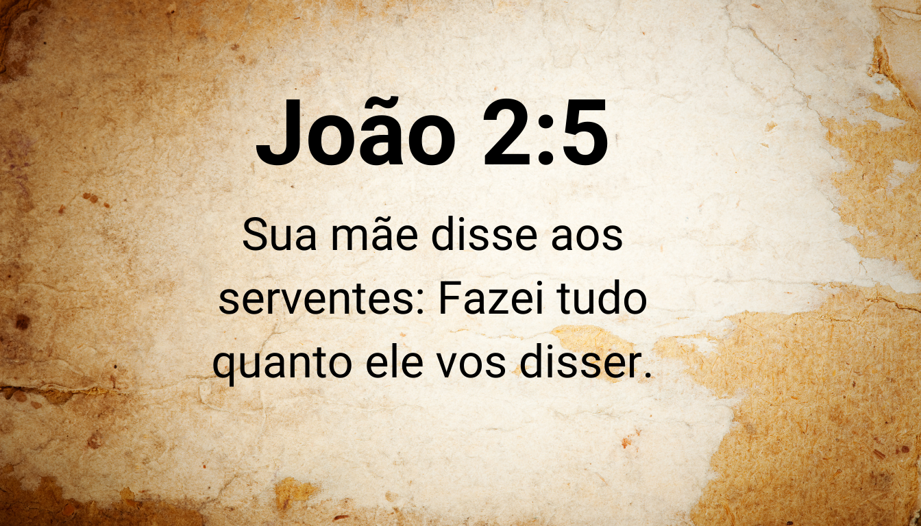 O Que Maria Nos Ensina Sobre Obediência em João 2:5?